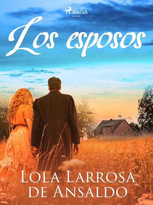 Title details for Los esposos by Lola Larrosa de Ansaldo - Available